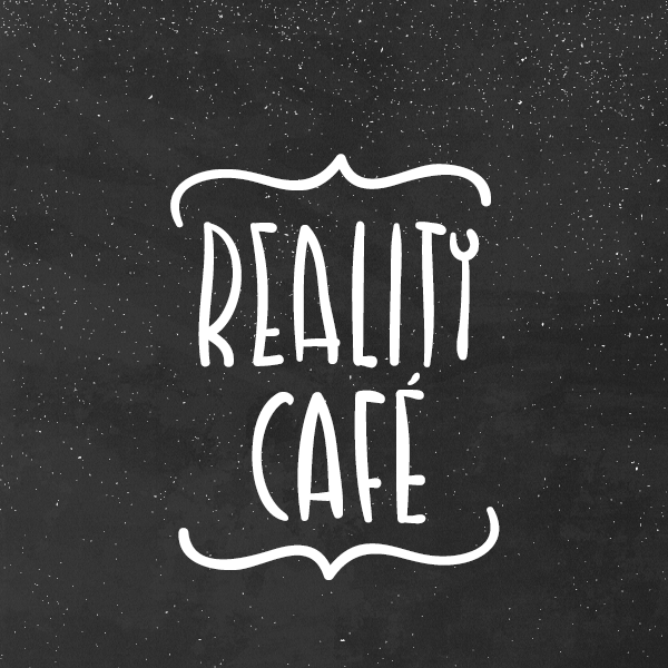Reality Cafe